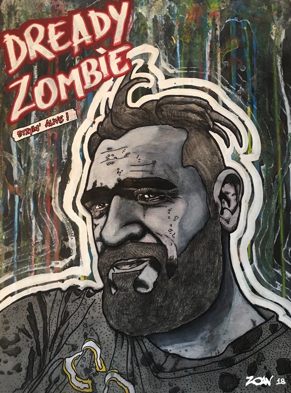 Dready Zombie, stayin’ alive ® par Zoav ; 28 x 20 cm ; peinture acrylique sur toile ; 2018  Auto-portrait ; I’m still alive !!! La vie est belle ! Merci la vie ! 